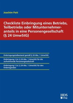 Checkliste Einbringung eines Betriebs, Teilbetriebs oder Mitunternehmeranteils in eine Personengesellschaft (§ 24 UmwStG) (eBook, PDF) - Patt, Joachim