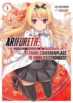 Arifureta: From Commonplace to World's Strongest: Volume 1 (eBook, ePUB) - Shirakome, Ryo