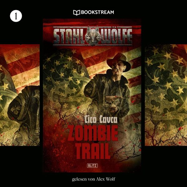 Stahlwölfe, Folge 1: Zombietrail (MP3-Download)