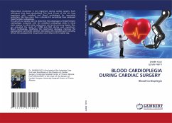 BLOOD CARDIOPLEGIA DURING CARDIAC SURGERY