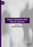 Russia's Relations with the GCC and Iran