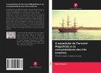 A expedição de Fernand Magalhães e os conquistadores dos três oceanos