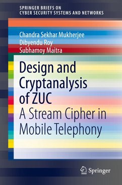 Design and Cryptanalysis of ZUC - Mukherjee, Chandra Sekhar;Roy, Dibyendu;Maitra, Subhamoy