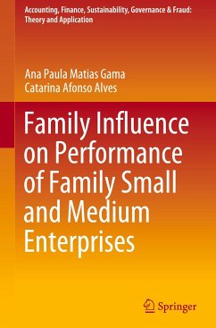 Family Influence on Performance of Family Small and Medium Enterprises - Gama, Ana Paula Matias;Alves, Catarina Afonso