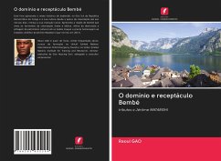 O domínio e receptáculo Bembé - GAO, Raoul