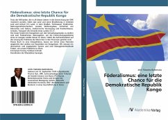 Föderalismus: eine letzte Chance für die Demokratische Republik Kongo