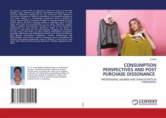 CONSUMPTION PERSPECTIVES AND POST PURCHASE DISSONANCE