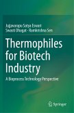 Thermophiles for Biotech Industry