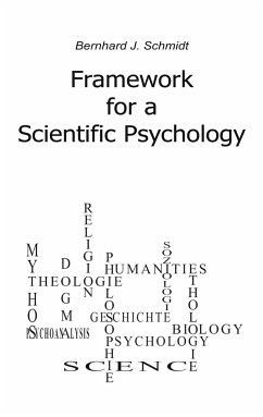 Framework for a Scientific Psychology - Schmidt, Bernhard J.