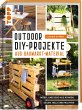 Outdoor-DIY-Projekte aus... - Bild 1