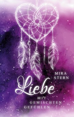 Liebe mit gemischten Gefühlen - Stern, Mira