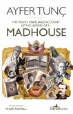 The Highly Unreliable Account of the History of a Madhouse (eBook, ePUB)