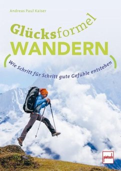 GLÜCKSFORMEL WANDERN - Kaiser, Andreas Paul
