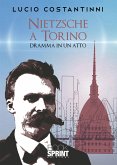 Nietzsche a Torino - Dramma in un atto (+ spartiti) (eBook, PDF)