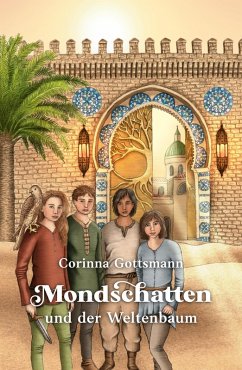 Mondschatten und der Weltenbaum (eBook, ePUB) - Gottsmann, Corinna