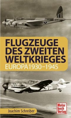 Flugzeuge des Zweiten Weltkrieges - Schreiber, Joachim