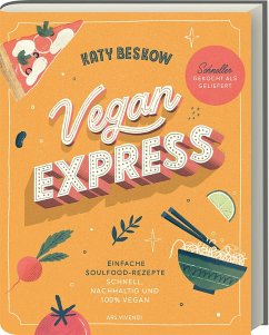 Vegan Express - Schneller gekocht als geliefert - Beskow, Katy