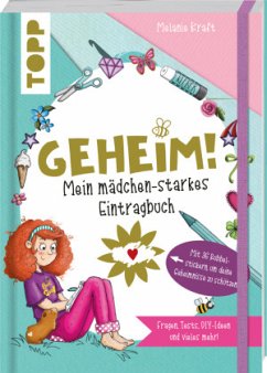 Geheim! Mein mädchen-starkes Eintragbuch - Kraft, Melanie