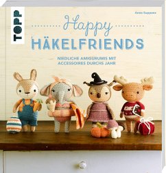 Happy Häkelfriends - Suppanz, Anna