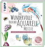 Das wundervolle Buch der Aquarell-Motive