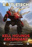 BattleTech: Kell Hounds Ascendant (eBook, ePUB) BattleTech: Kell Hounds Ascendant (eBook, ePUB)