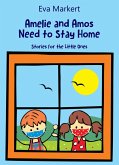 Amos and Amelie Need to Stay Home (eBook, ePUB)