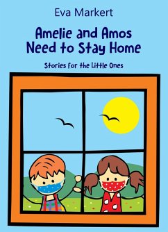 Cover Amos and Amelie Need to Stay Home (eBook, ePUB)