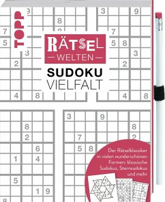 Rätselwelten - Sudoku Vielfalt   Der Rätselklassiker in vielen wunderschönen Formen: klassische Sudokus, Sternsudokus und mehr - Berendes, Silke