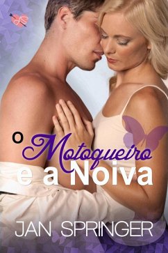 Cover O Motoqueiro e a Noiva (eBook, ePUB)