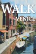 Walk in Venice (Walk. Travel Magazine,... - Bild 1
