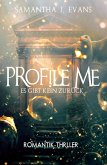 Profile me (eBook, ePUB)