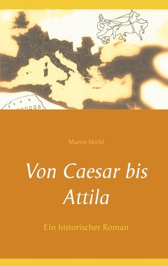 Von Caesar bis Attila - Michl, Martin