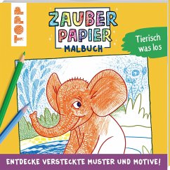 Zauberpapier Malbuch Tierisch was los - Pautner, Norbert