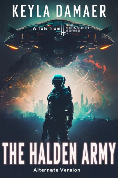 The Halden Army-A Short Story from the Sehnsucht Series (Sehnsucht Short Stories, #1) (eBook, ePUB)
