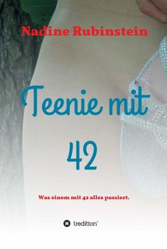 Teenie mit 42 (eBook, ePUB) - Rubinstein, Nadine