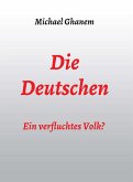 Die Deutschen: Ein verfluchtes Volk? (eBook, ePUB)