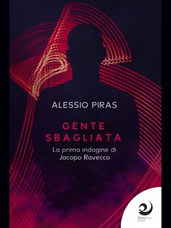 Gente sbagliata (eBook, ePUB) - Piras, Alessio