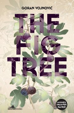 The Fig Tree (eBook, ePUB) - Vojnovic, Goran