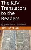 The KJV Translators to the Readers: A Translator's Look at the Translators'Letter (eBook, ePUB)