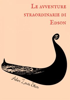Le avventure straordinarie di Edson (eBook, ePUB) - Stam, Asher Lewis