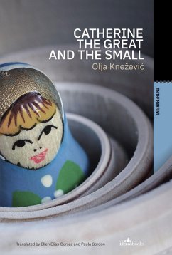 Catherine the Great and the Small (eBook, ePUB) - Knezevic, Olja