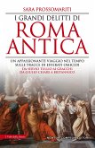 I grandi delitti di Roma antica (eBook, ePUB)