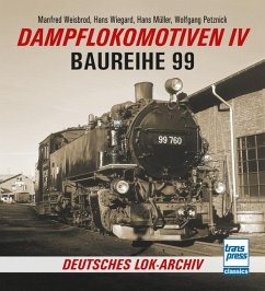 Dampflokomotiven IV - Weisbrod, Manfred;Müller, Hans;Petznick, Wolfgang