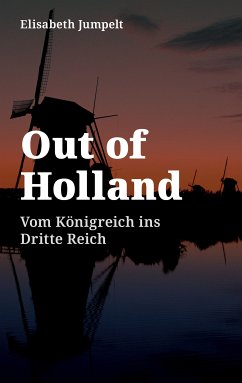 Out of Holland (eBook, ePUB) - Jumpelt, Elisabeth