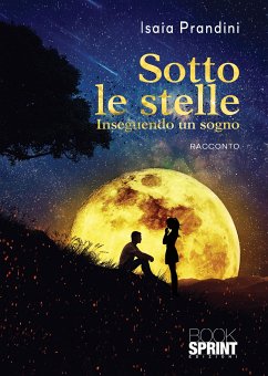 Sotto le stelle (eBook, ePUB) - Prandini, Isaia