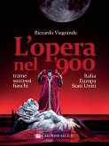 L'Opera nel '900 (eBook, ePUB)