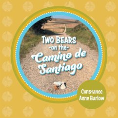 Two Bears on the Camino de Santiago - Barlow, Constance Anne