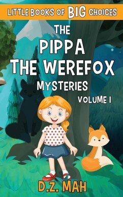 The Pippa the Werefox Mysteries - Mah, D. Z.