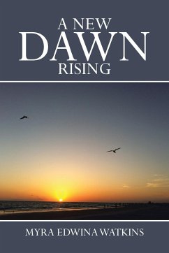 A New Dawn Rising - Watkins, Myra Edwina