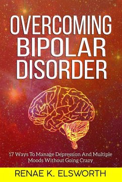 Overcoming Bipolar Disorder - Elsworth, Renae K.